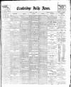 Cambridge Daily News Saturday 19 May 1900 Page 1