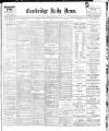 Cambridge Daily News Monday 28 May 1900 Page 1