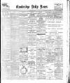 Cambridge Daily News Monday 30 July 1900 Page 1