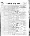 Cambridge Daily News Saturday 01 September 1900 Page 1
