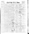 Cambridge Daily News Saturday 06 October 1900 Page 1