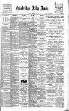 Cambridge Daily News Friday 08 February 1901 Page 1