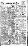 Cambridge Daily News Thursday 30 May 1901 Page 1