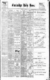 Cambridge Daily News Wednesday 24 July 1901 Page 1