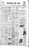 Cambridge Daily News Monday 12 August 1901 Page 1