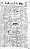 Cambridge Daily News Saturday 05 October 1901 Page 1