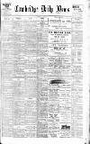 Cambridge Daily News Wednesday 09 October 1901 Page 1