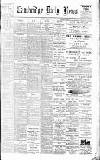 Cambridge Daily News Saturday 12 October 1901 Page 1