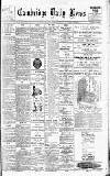 Cambridge Daily News Thursday 28 November 1901 Page 1