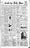Cambridge Daily News Thursday 05 December 1901 Page 1