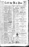 Cambridge Daily News Friday 10 January 1902 Page 1