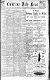 Cambridge Daily News Wednesday 15 October 1902 Page 1