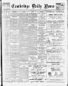 Cambridge Daily News Wednesday 04 May 1904 Page 1