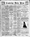 Cambridge Daily News Friday 05 January 1906 Page 1