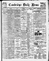 Cambridge Daily News Monday 02 April 1906 Page 1