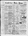 Cambridge Daily News Friday 01 November 1907 Page 1