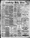 Cambridge Daily News Friday 03 January 1908 Page 1