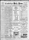 Cambridge Daily News Friday 06 January 1911 Page 1