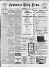 Cambridge Daily News Friday 13 January 1911 Page 1