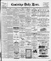 Cambridge Daily News Monday 20 February 1911 Page 1