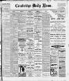 Cambridge Daily News Monday 01 May 1911 Page 1