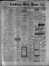 Cambridge Daily News Wednesday 02 August 1911 Page 1