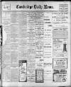 Cambridge Daily News Thursday 09 November 1911 Page 1