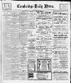 Cambridge Daily News Tuesday 07 January 1913 Page 1
