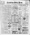 Cambridge Daily News Friday 24 January 1913 Page 1