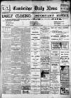 Cambridge Daily News Saturday 15 January 1916 Page 1