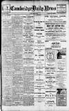 Cambridge Daily News Tuesday 25 April 1916 Page 1