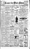 Cambridge Daily News Saturday 11 August 1917 Page 1