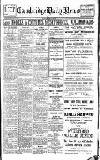 Cambridge Daily News Thursday 28 February 1918 Page 1