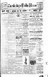 Cambridge Daily News Wednesday 07 August 1918 Page 1