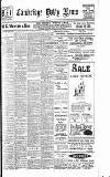 Cambridge Daily News Wednesday 11 February 1920 Page 1