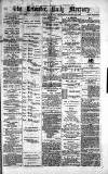 Leicester Daily Mercury Wednesday 10 May 1876 Page 1