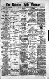 Leicester Daily Mercury Thursday 11 May 1876 Page 1