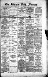 Leicester Daily Mercury Wednesday 17 May 1876 Page 1