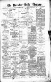 Leicester Daily Mercury Saturday 26 August 1876 Page 1