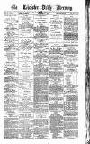Leicester Daily Mercury Friday 04 May 1877 Page 1