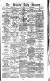 Leicester Daily Mercury Saturday 04 August 1877 Page 1