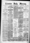Leicester Daily Mercury Wednesday 13 March 1878 Page 1