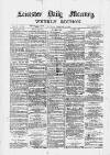 Leicester Daily Mercury Saturday 14 February 1880 Page 1