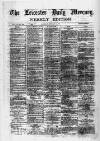 Leicester Daily Mercury Saturday 06 January 1883 Page 1