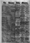 Leicester Daily Mercury Thursday 01 December 1887 Page 1
