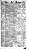Leicester Daily Mercury Monday 11 February 1889 Page 1