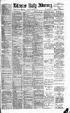 Leicester Daily Mercury Saturday 02 March 1889 Page 1