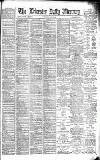 Leicester Daily Mercury Saturday 29 June 1889 Page 1