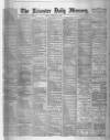 Leicester Daily Mercury Friday 20 February 1891 Page 1