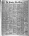 Leicester Daily Mercury Saturday 09 April 1892 Page 1